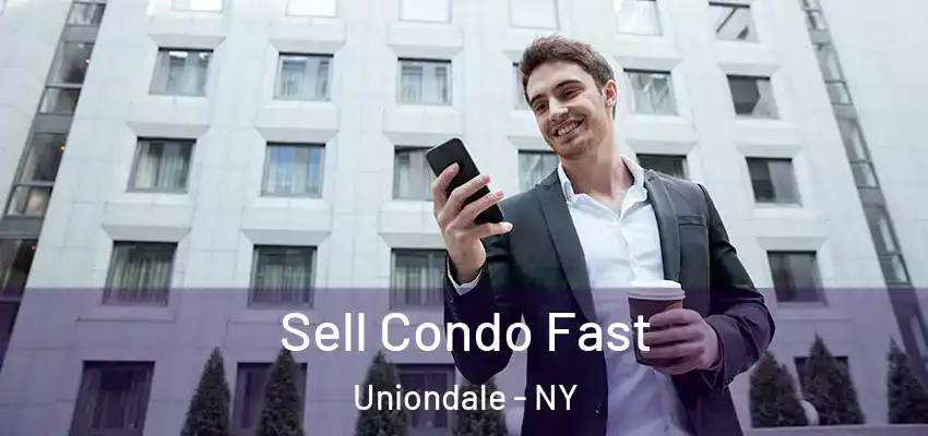 Sell Condo Fast Uniondale - NY