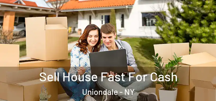 Sell House Fast For Cash Uniondale - NY