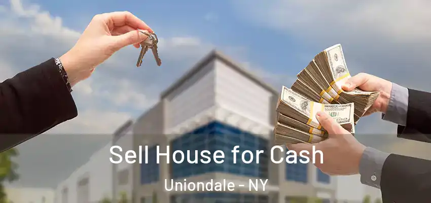  Sell House for Cash Uniondale - NY